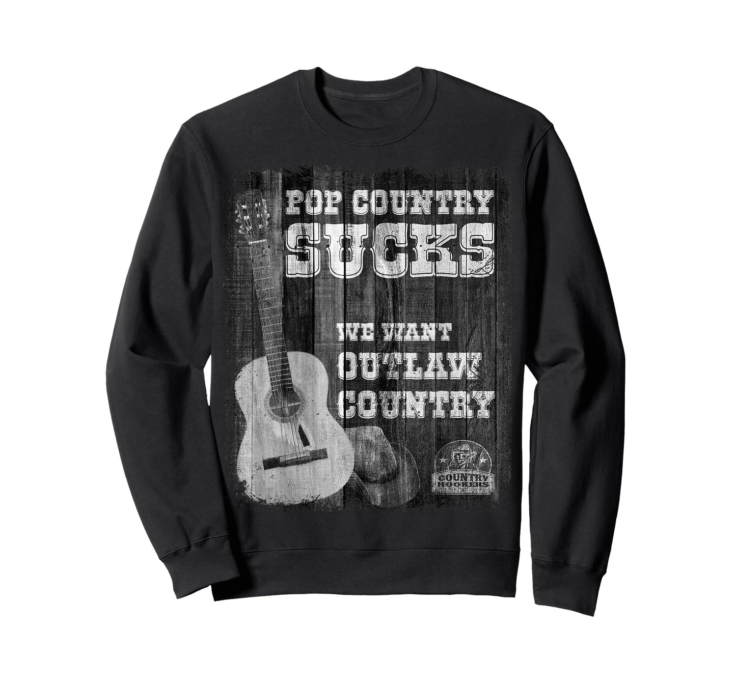 POP Country Sucks - We Want Outlaw Country Music T-Shirt T-Shirt