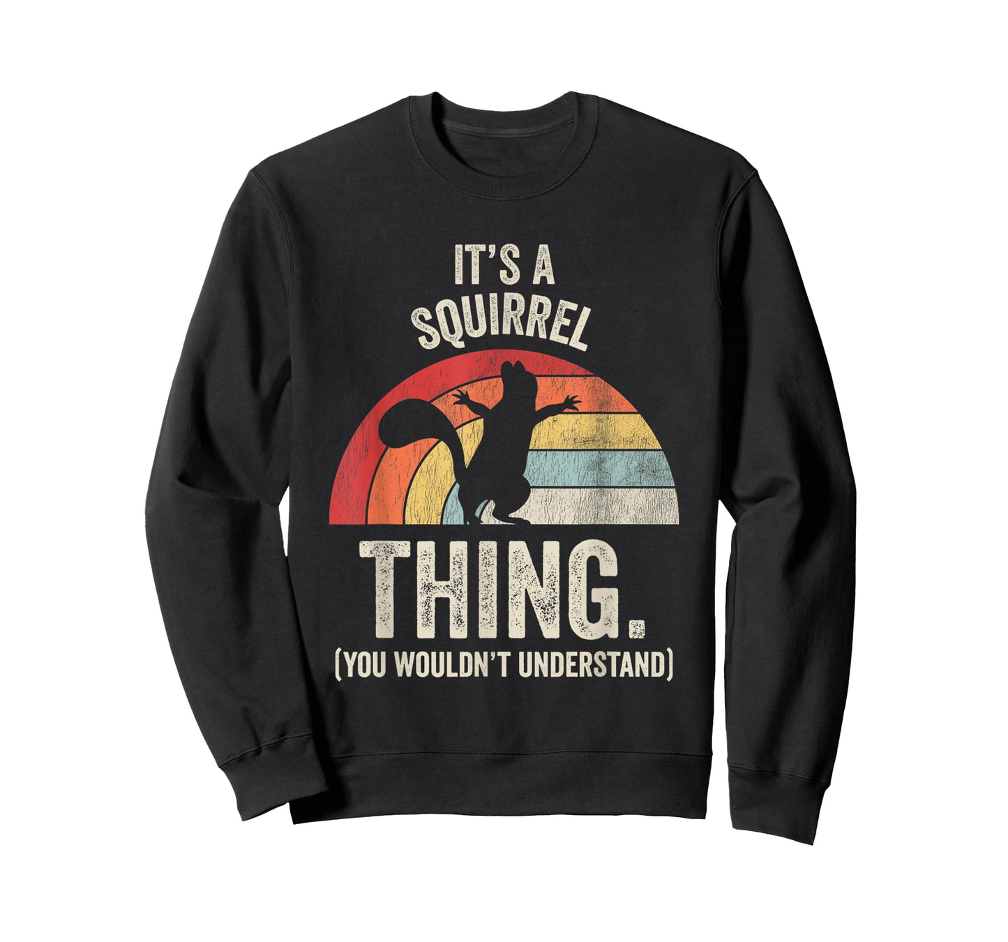 It's A Squirrel Thing You Wouldn't Understand T-Shirt