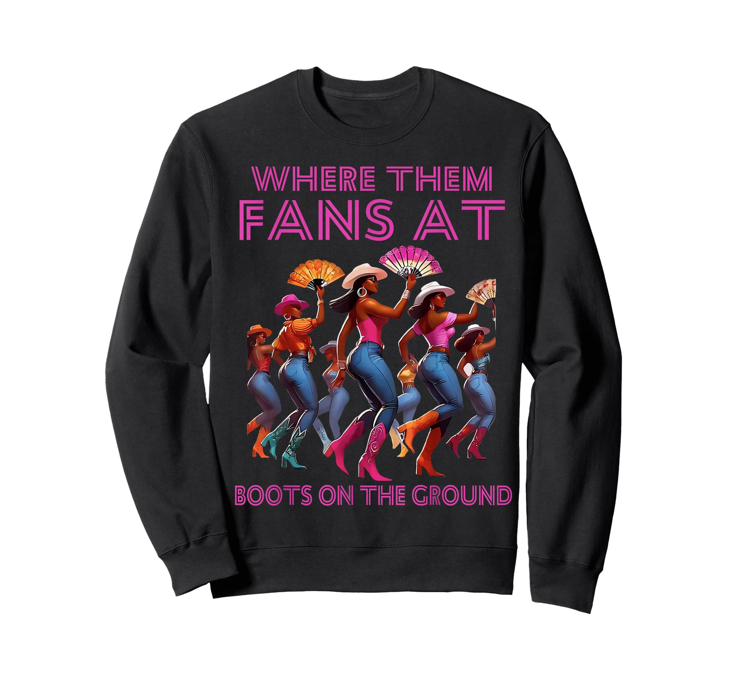 Where Them Fans At Funny Boots On The Ground Linedance Girls T-Shirt