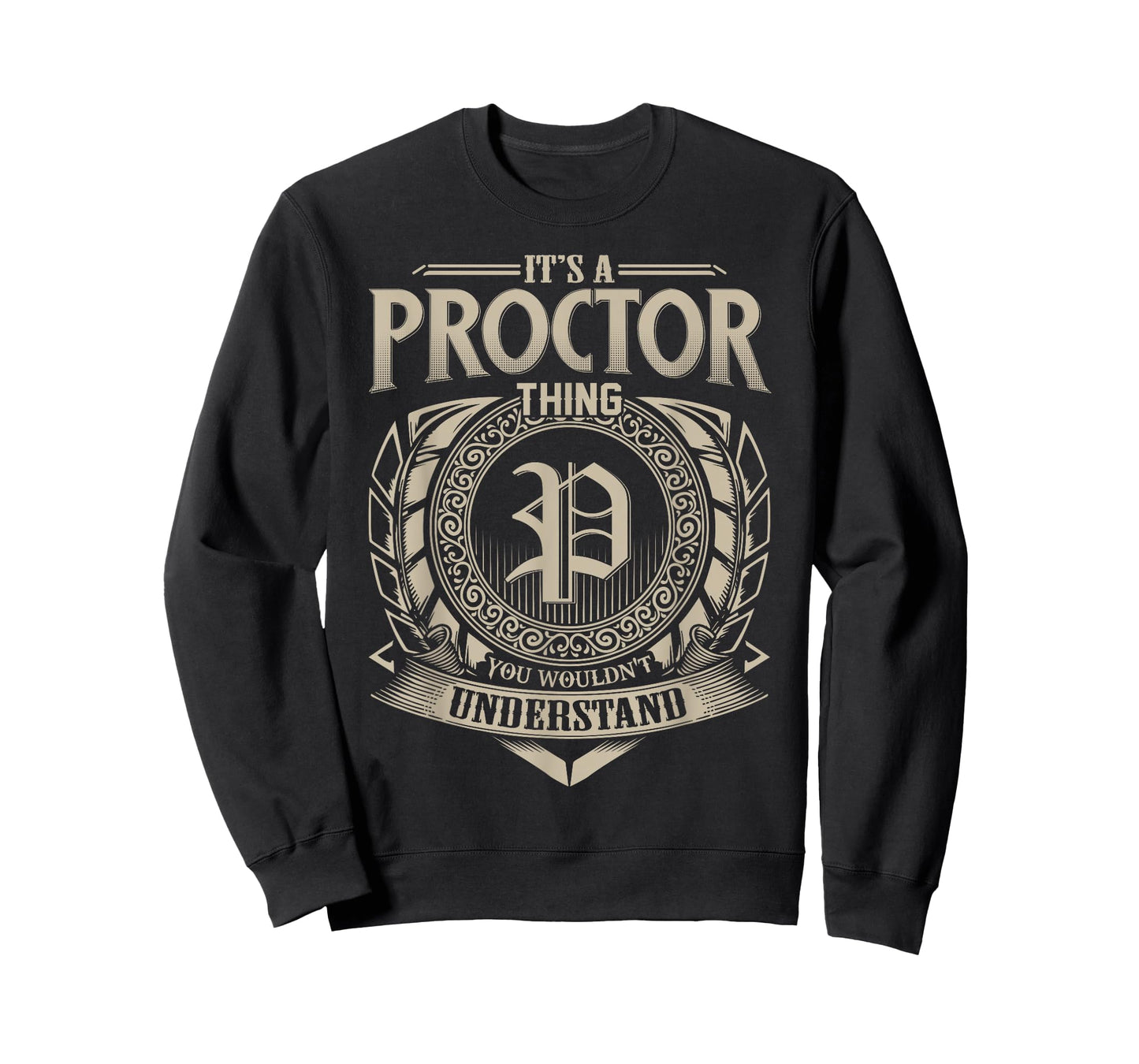It's A PROCTOR Thing You Wouldn't Understand Name Vintage T-Shirt