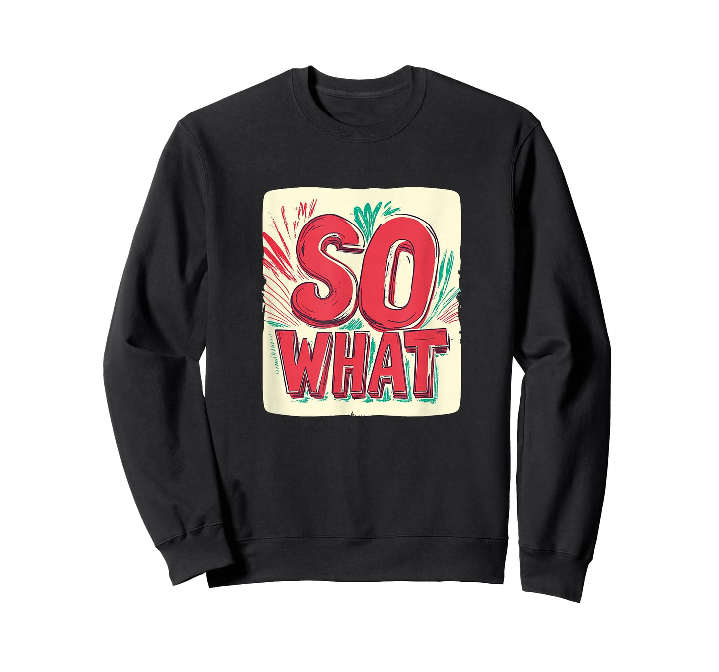 Amazing So What Motto T-Shirt