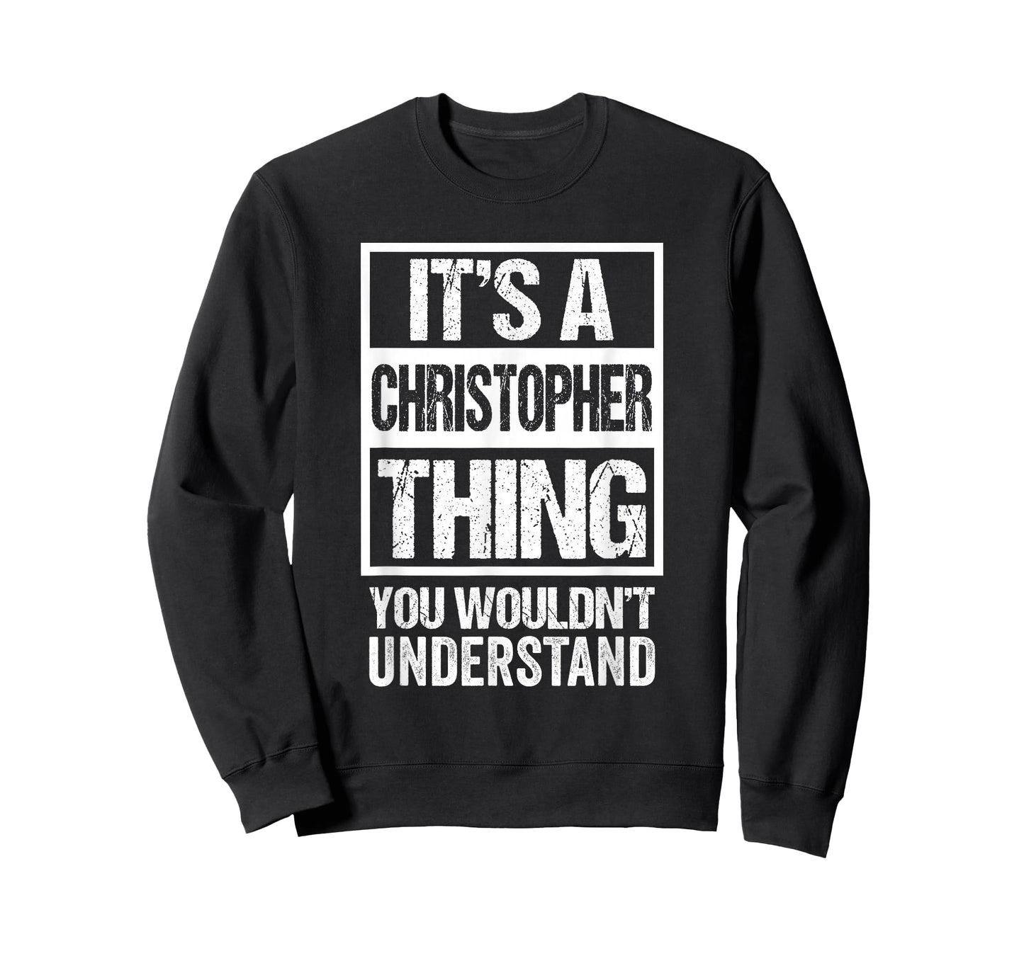It's A Christopher Thing You Wouldn't Understand First Name T-Shirt