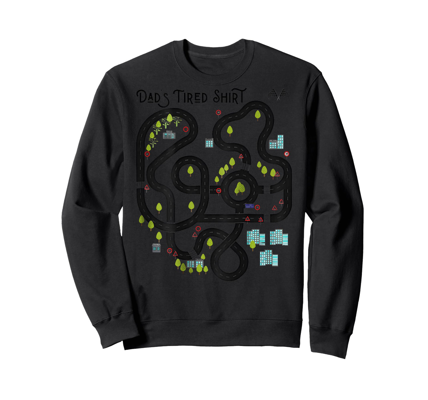 Dad’s Tired Funny Back Road Map Toy Track On Back T-Shirt