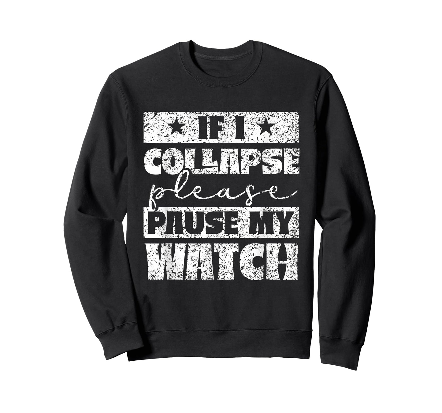If I break down please stop my watch running T-Shirt