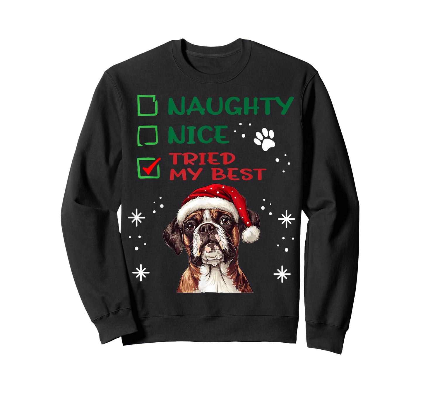 Cute Boxer dog Dog Christmas Naughty Nice Tried my Best T-Shirt for Men Women Kids