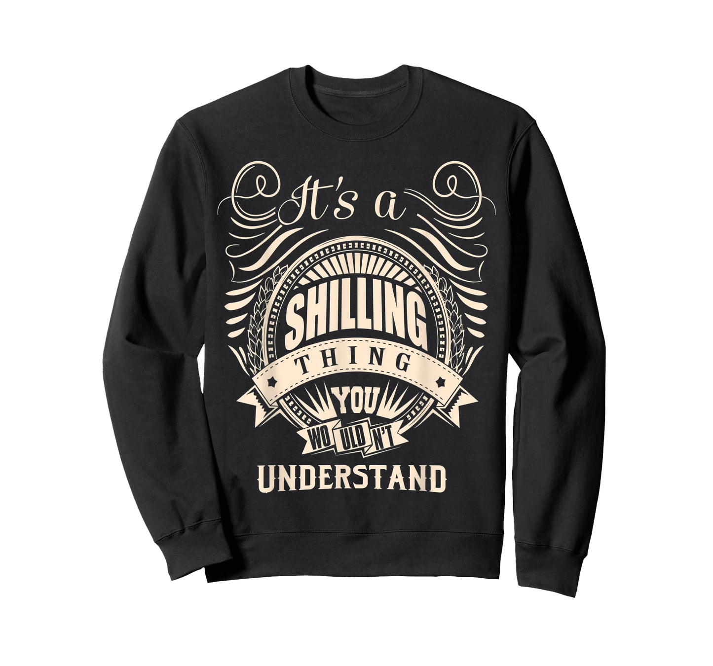 It's a SHILLING Thing Gifts T-Shirt