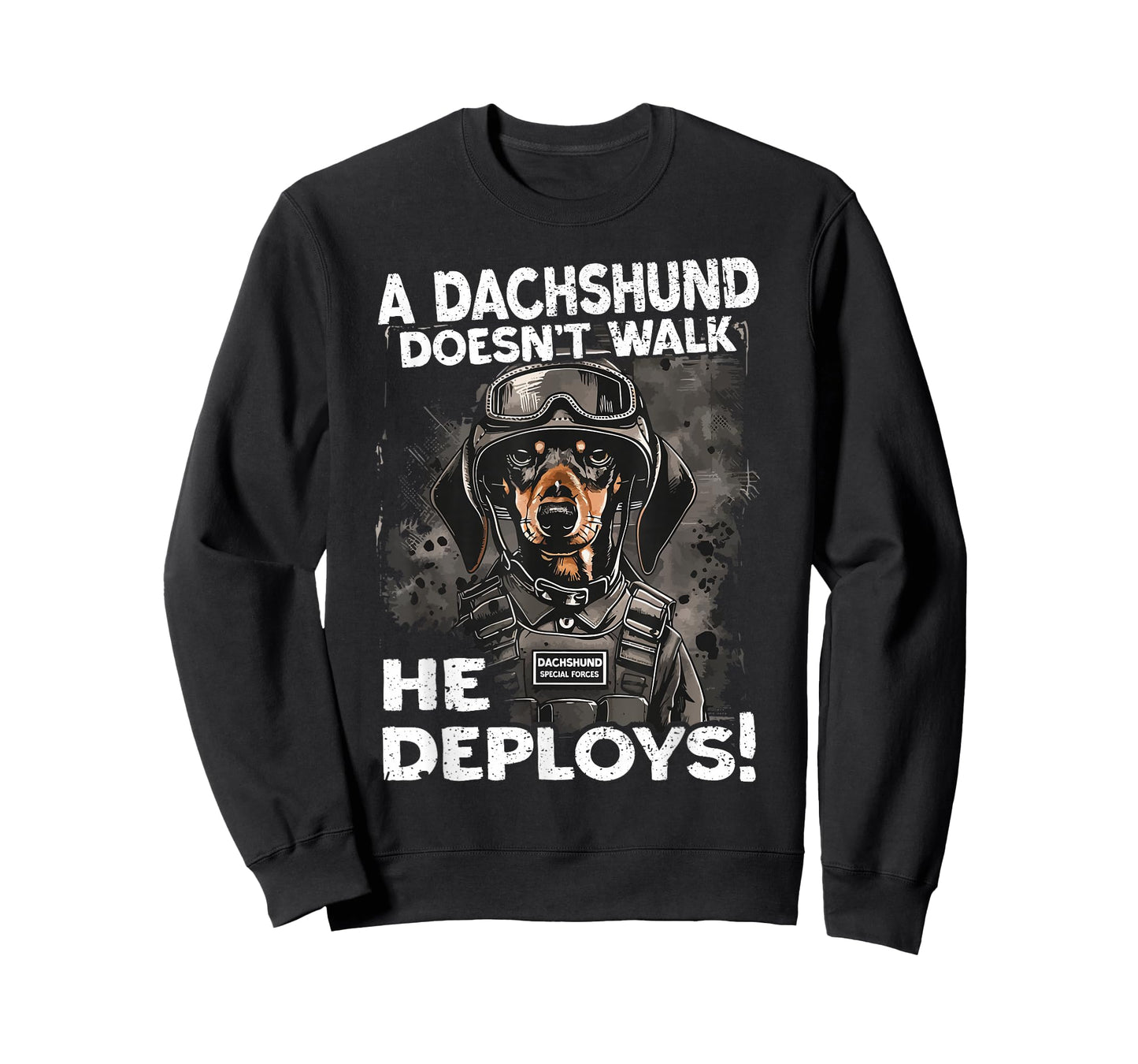 A Dachshund Doesn’t Walk He Deploys | Wiener Dog T-Shirt
