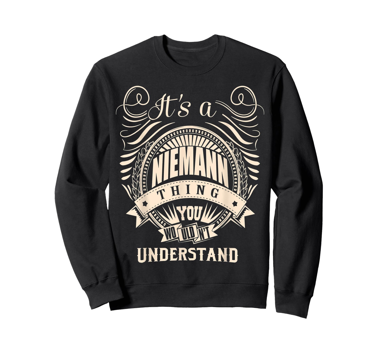 It's a NIEMANN thing you wouldn't understand Gifts T-Shirt