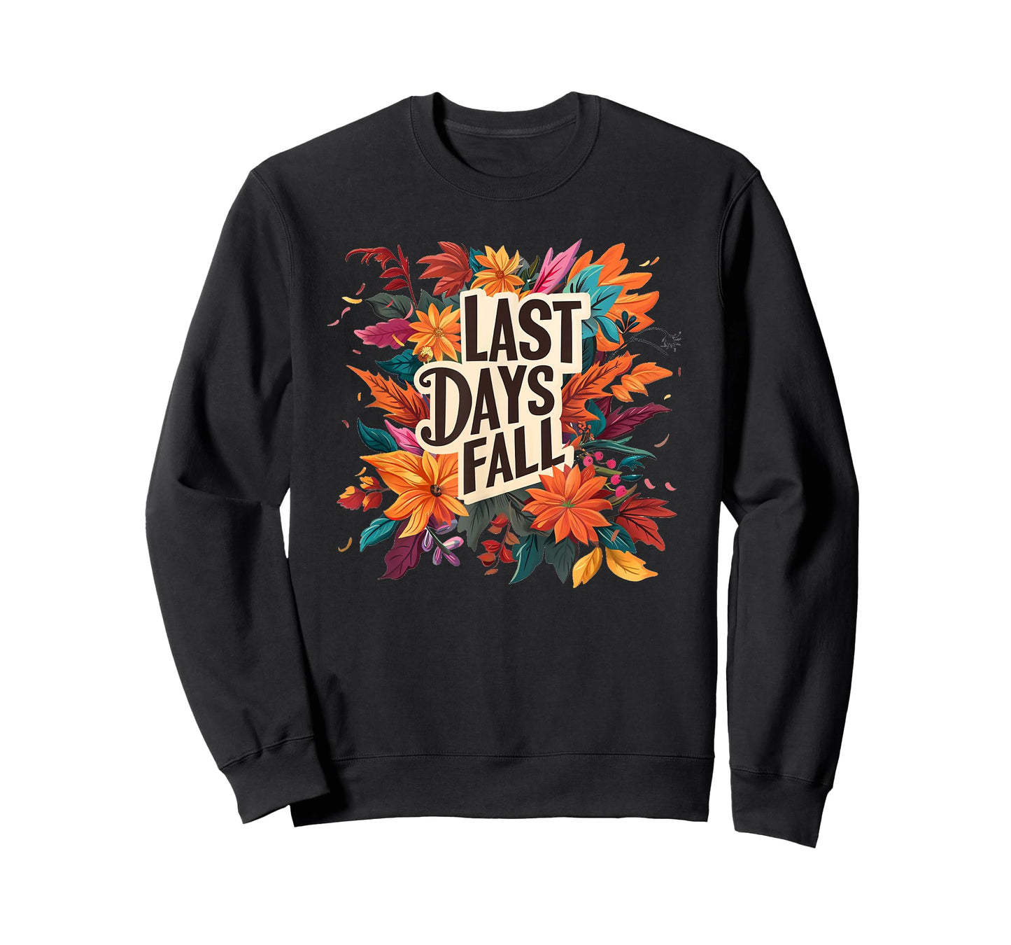 Last Days Fall with Colorful Leaves T-Shirt