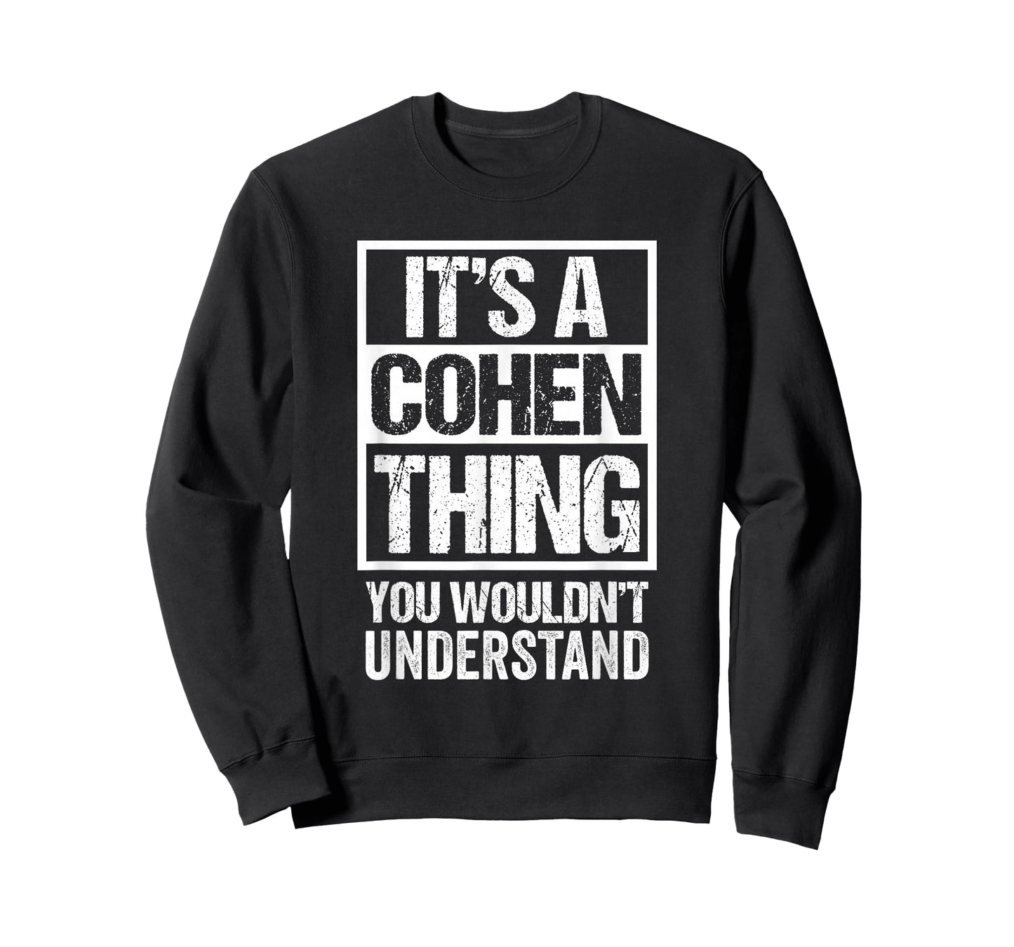 It's A Cohen Thing You Wouldn't Understand Surname Name T-Shirt
