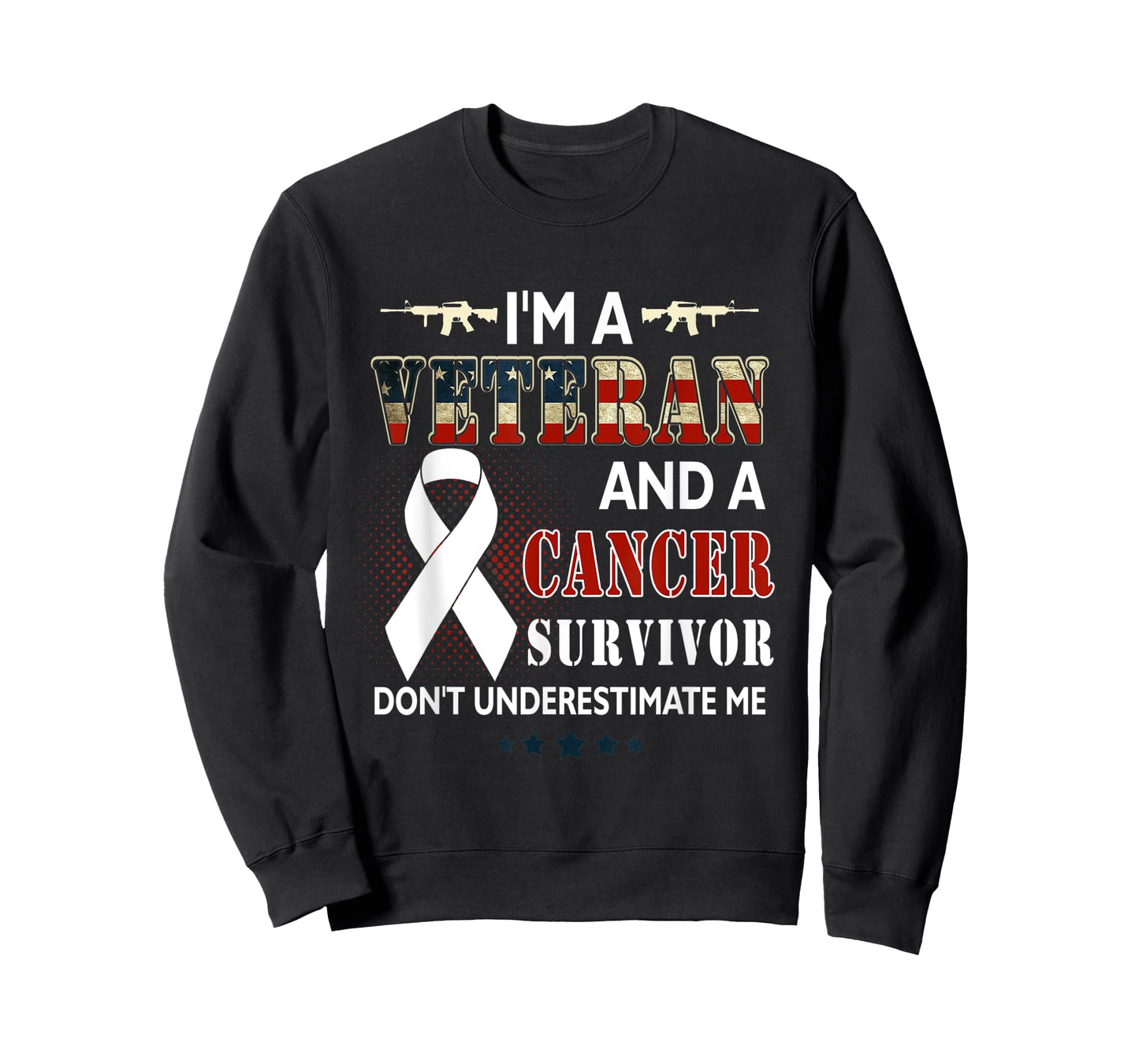 I'm A Veteran And A Cancer Survivor Don't Underestimate Me T-Shirt