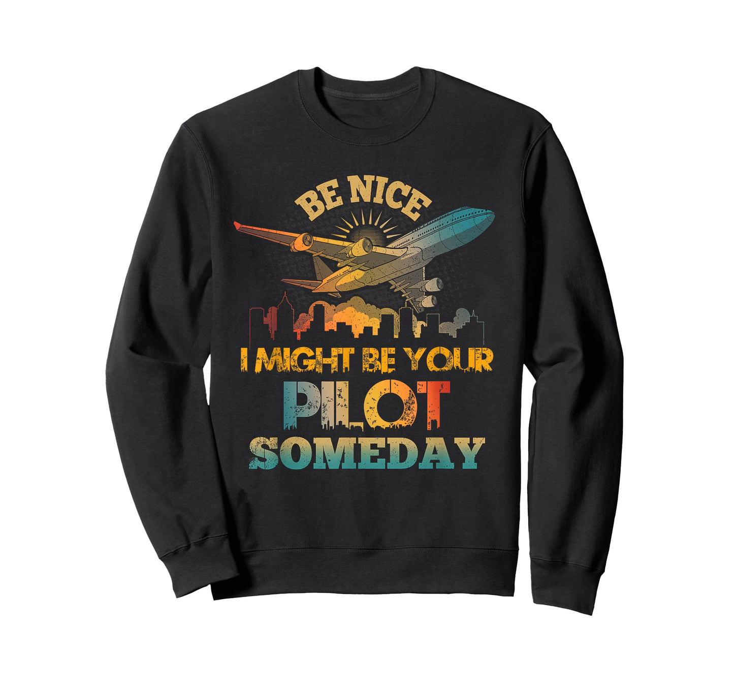 Be-Nice I Might Be Your Pilot Someday Aviation Airplane T-Shirt