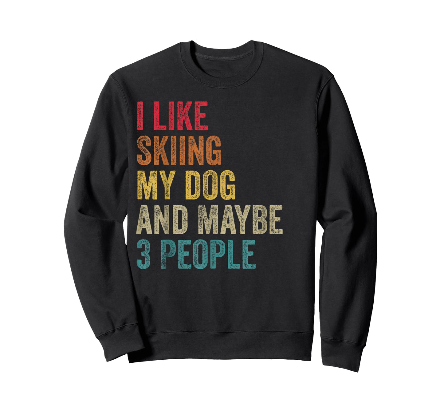 I like Skiing My Dog & maybe 3 people Men Women vintage T-Shirt