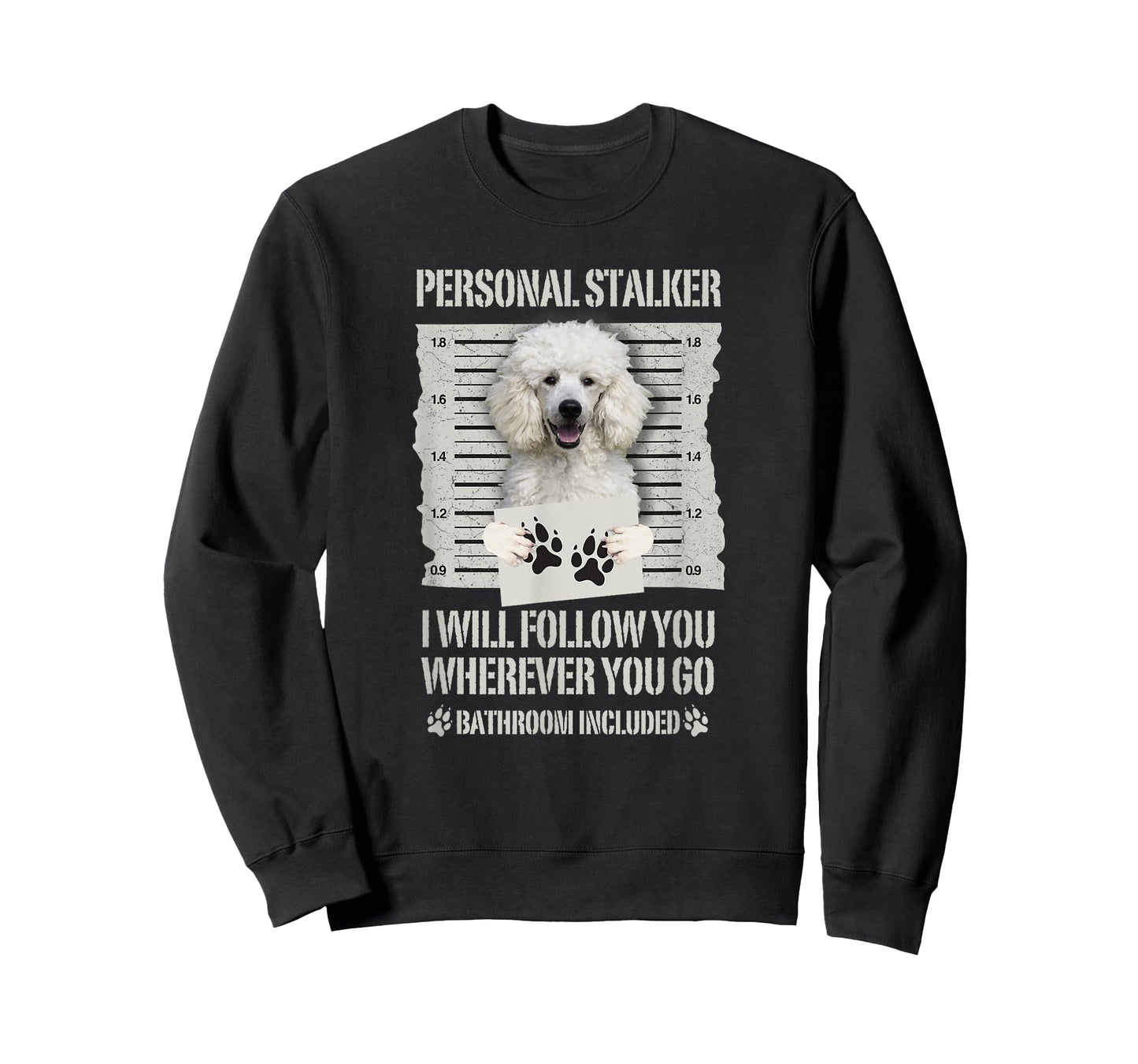 Personal Stalker White Standard Poodle T-Shirt