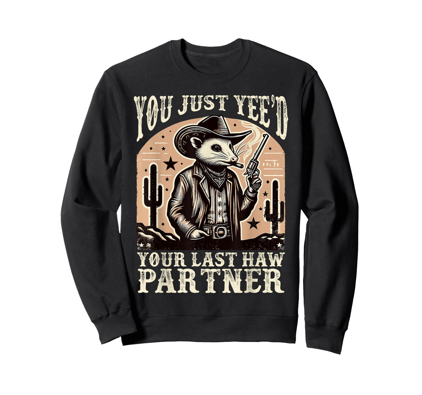 You Just Yee'd Your Last Haw Partner Cowboy Possum Meme T-Shirt