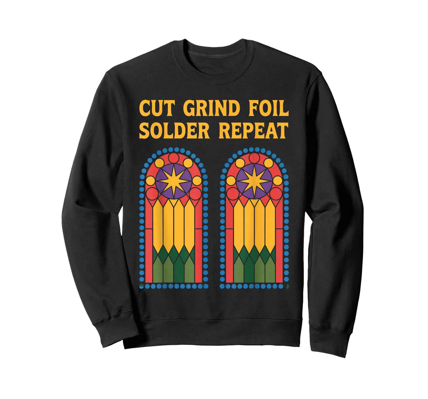 Cut Grind Foil Solder Repeat, Stained Glass Mosaic Artist T-Shirt