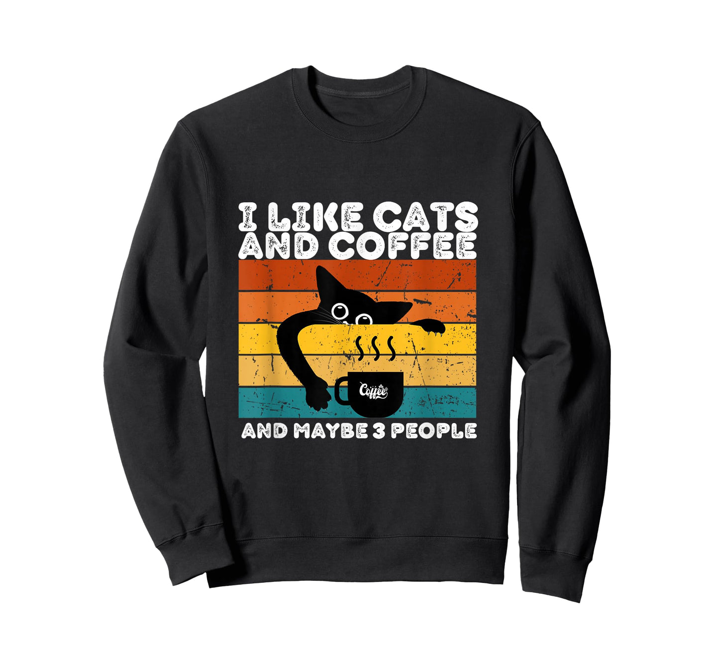 I Like Cats And Coffee And Maybe 3 People Funny Love Cats T-Shirt