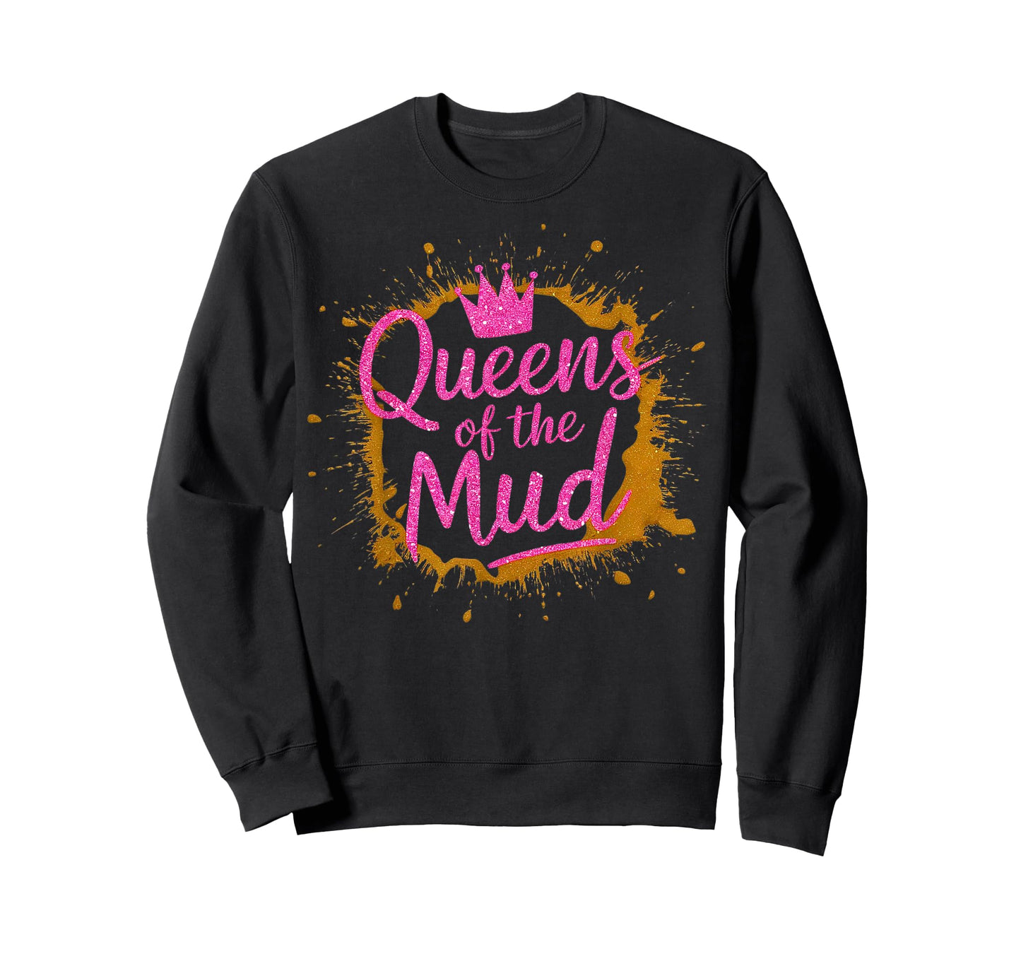 Woman I Sparkle Even in Mud Run Team Mudding Princess Girls T-Shirt