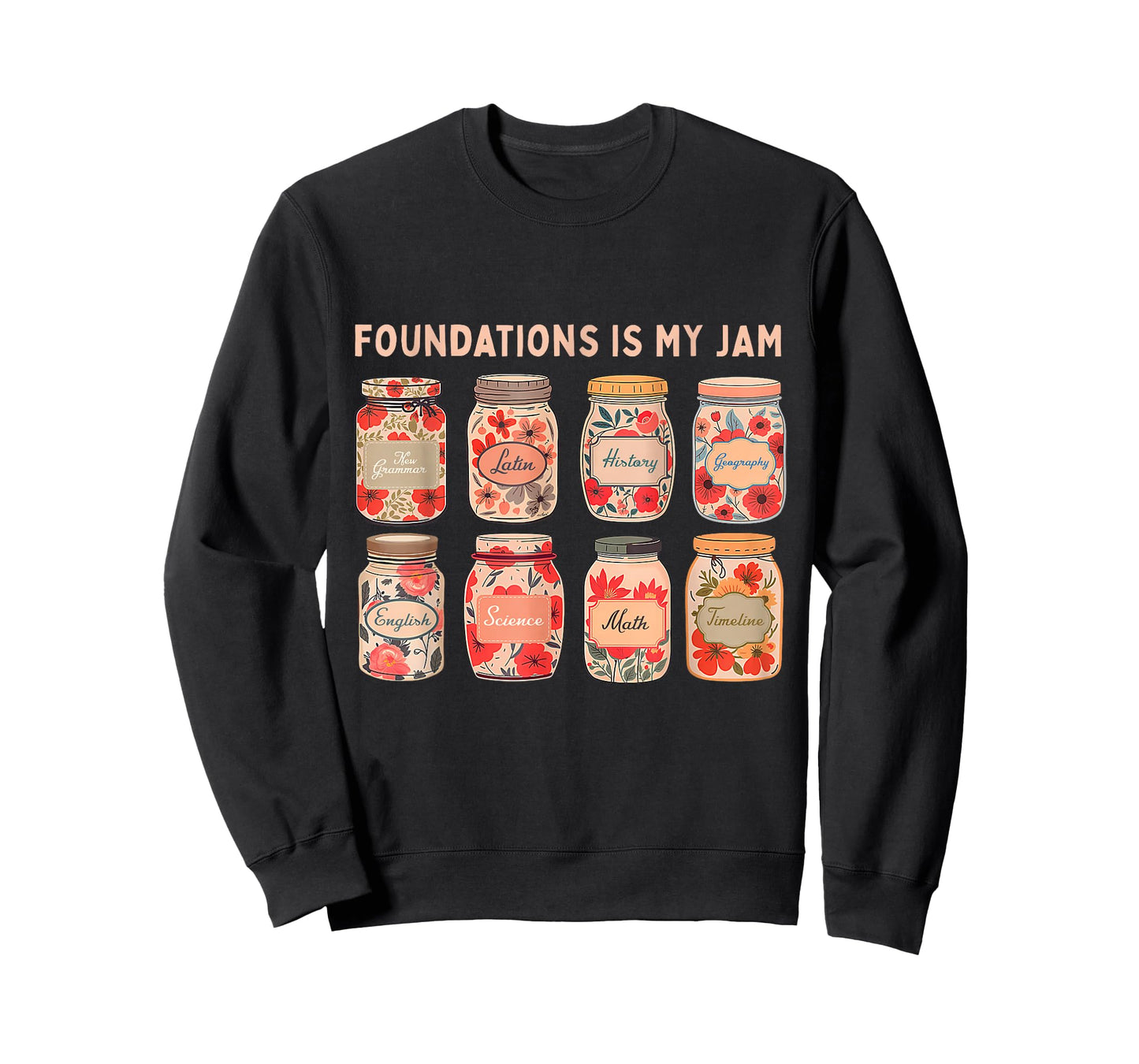 Foundations is My Jam Homeschool Learning Humor T-Shirt