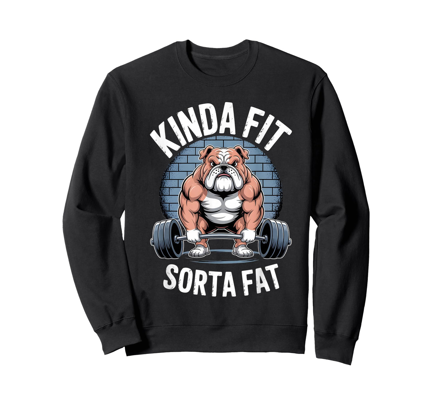 Kinda fit Sorta Fat Gym Bulldog Weightlifting T-Shirt