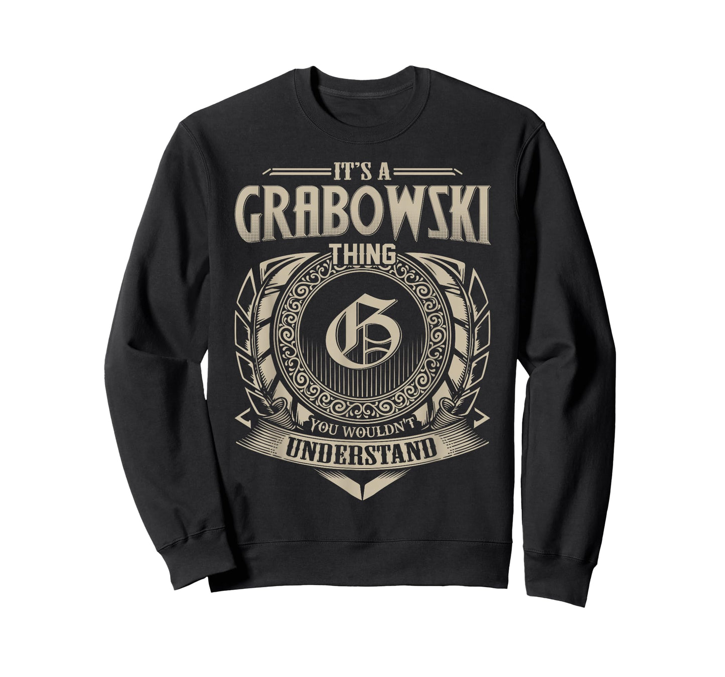 It's A GRABOWSKI Thing You Wouldn't Understand Name Vintage T-Shirt