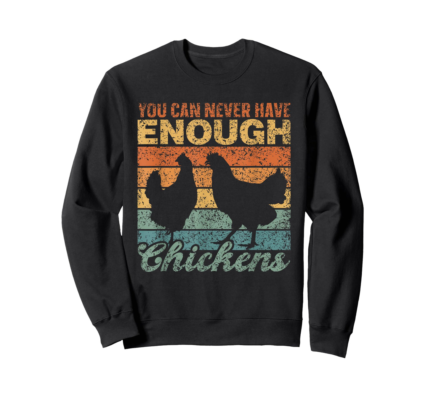 You Can Never Have Enough Chickens Country Farm Chicken T-Shirt