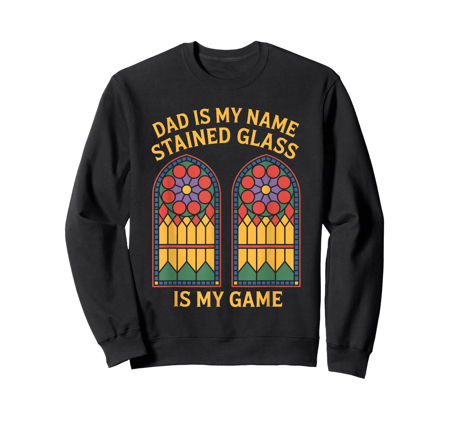 Dad is My NameStained Glass is My Game, Mosaic Artist T-Shirt