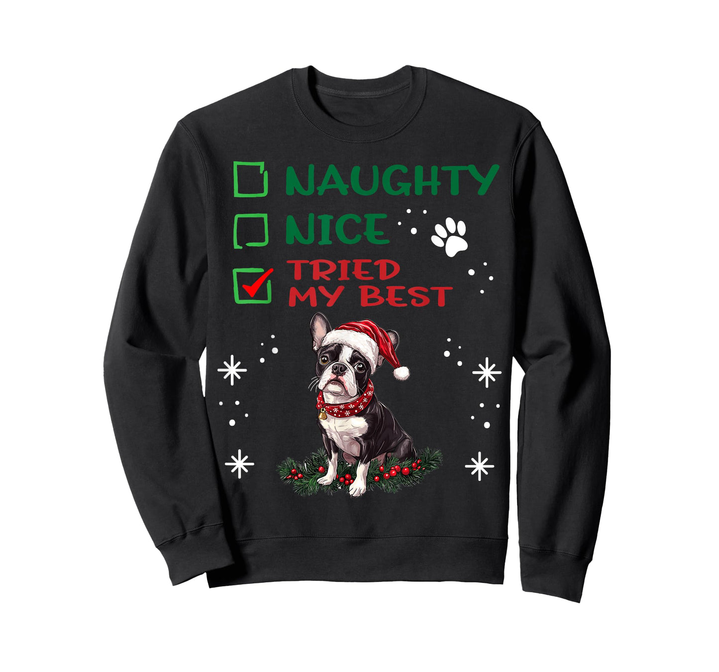 Cute Boston Terrier Dog Christmas Naughty Nice Tried my Best T-Shirt