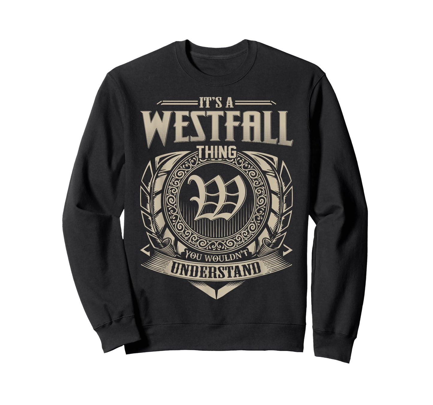 It's A WESTFALL Thing You Wouldn't Understand Name Vintage T-Shirt
