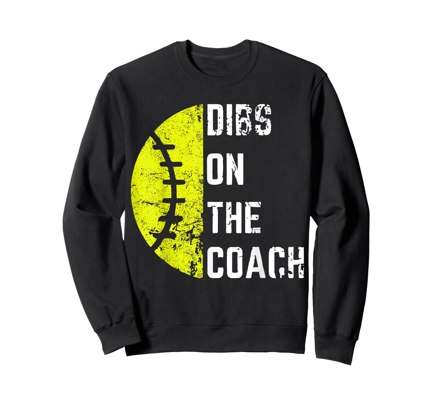 Dibs On The Coach Funny Softball Wife - Baseball Coach T-Shirt