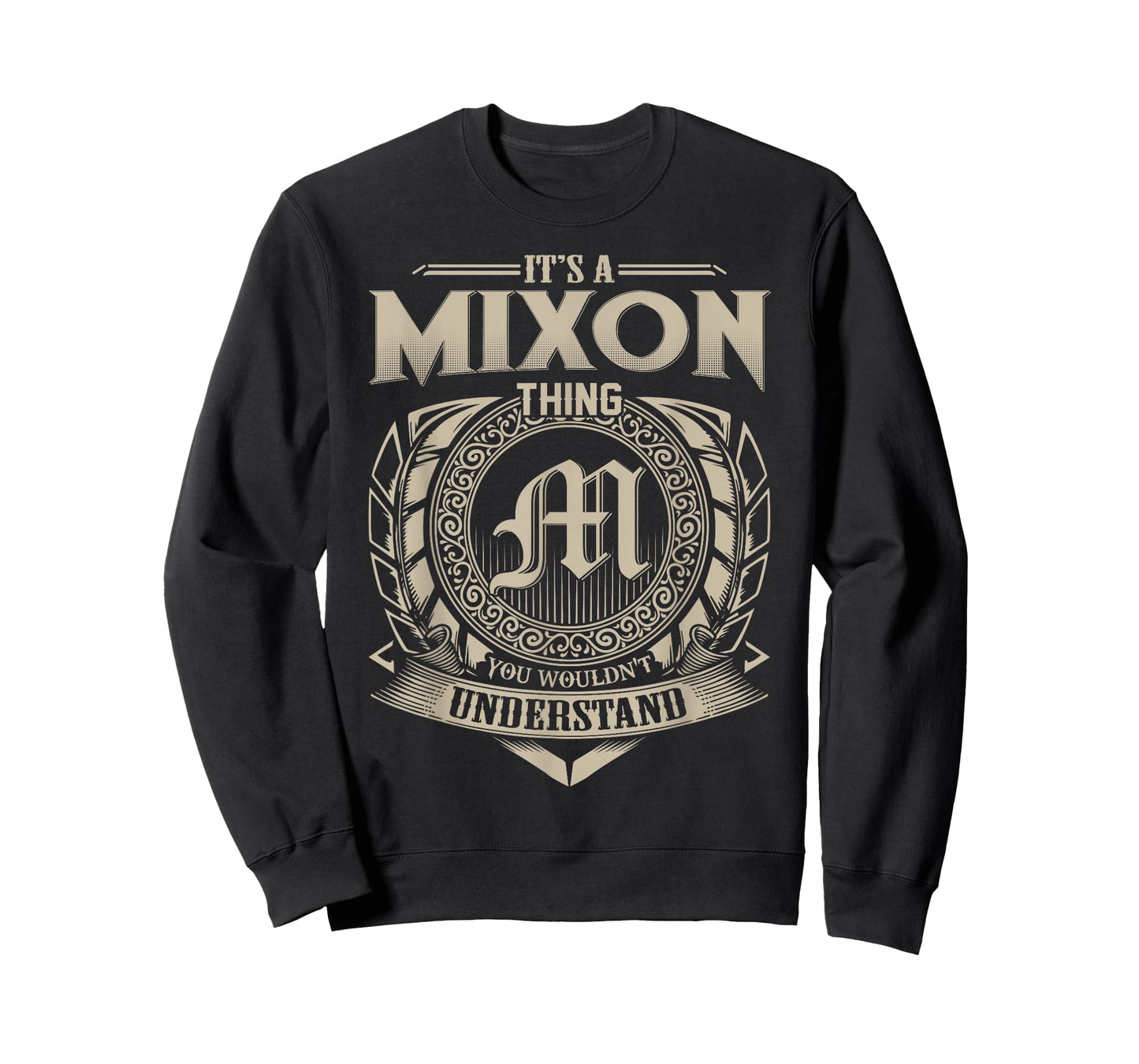 It's A MIXON Thing You Wouldn't Understand Name Vintage T-Shirt