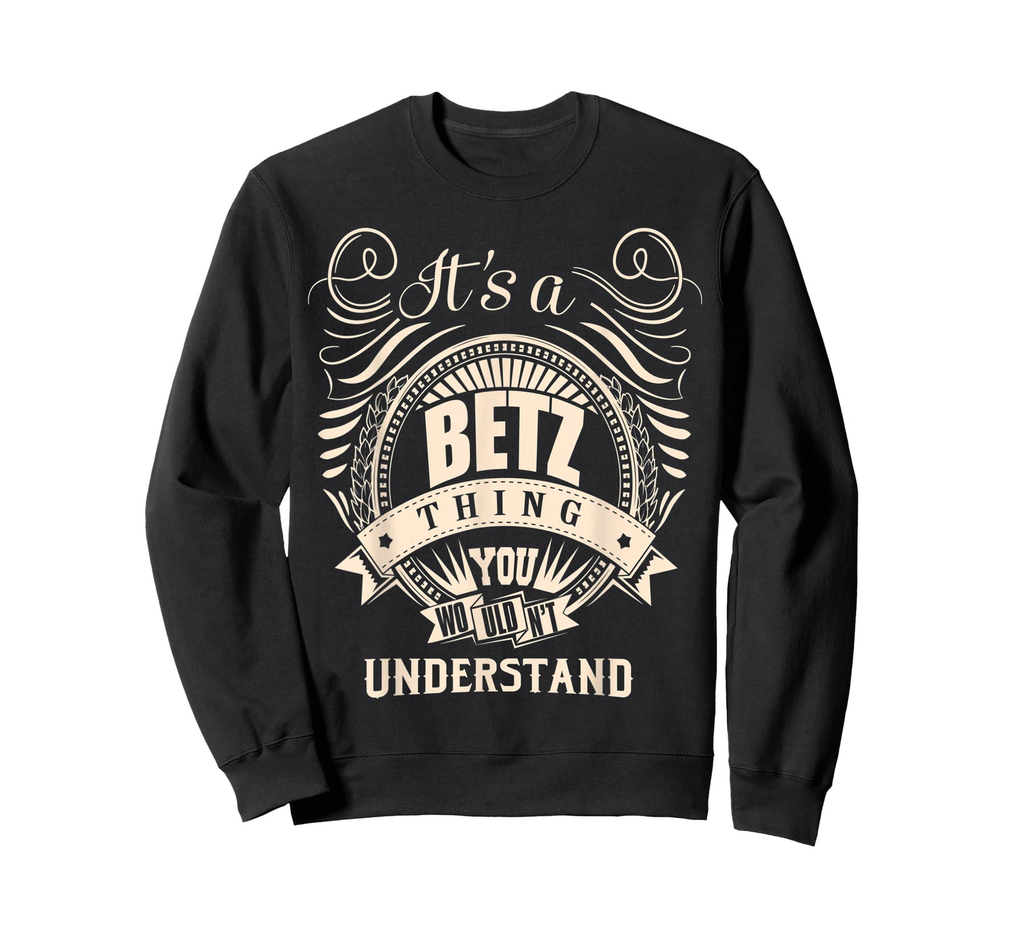 It's a BETZ Thing You Wouldn't Understand Gifts T-Shirt