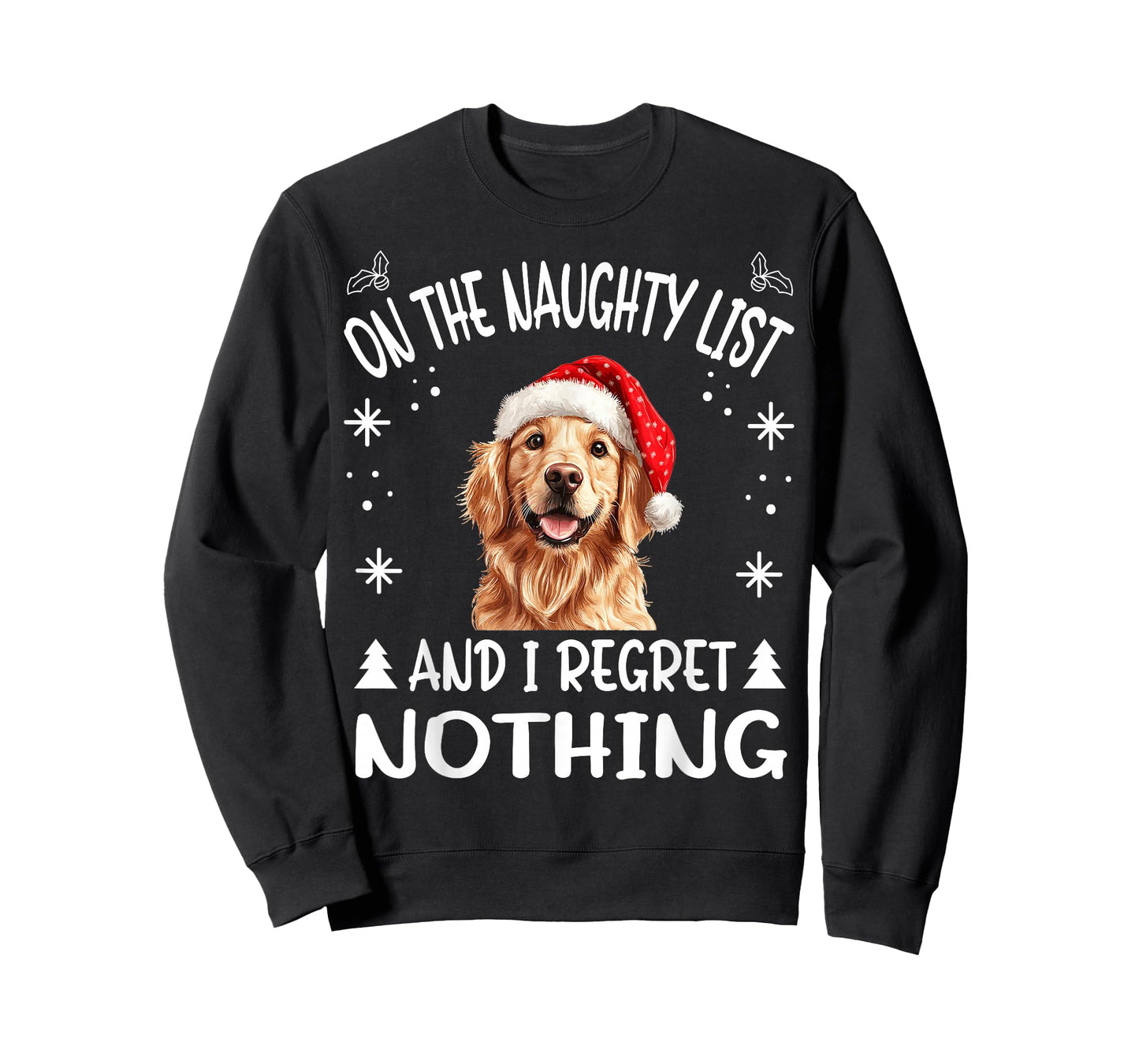 Cute Golden Retriever Dog Christmas On The Naughty List and T-Shirt