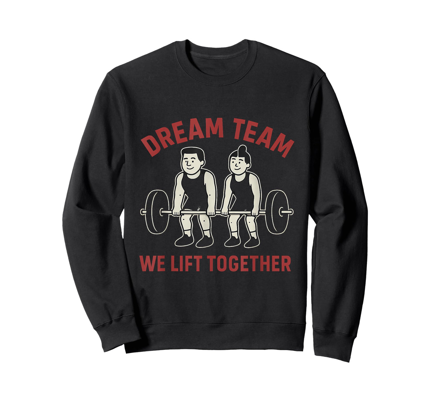 Dream Team We Lift Together Gym Graphic Design T-Shirt