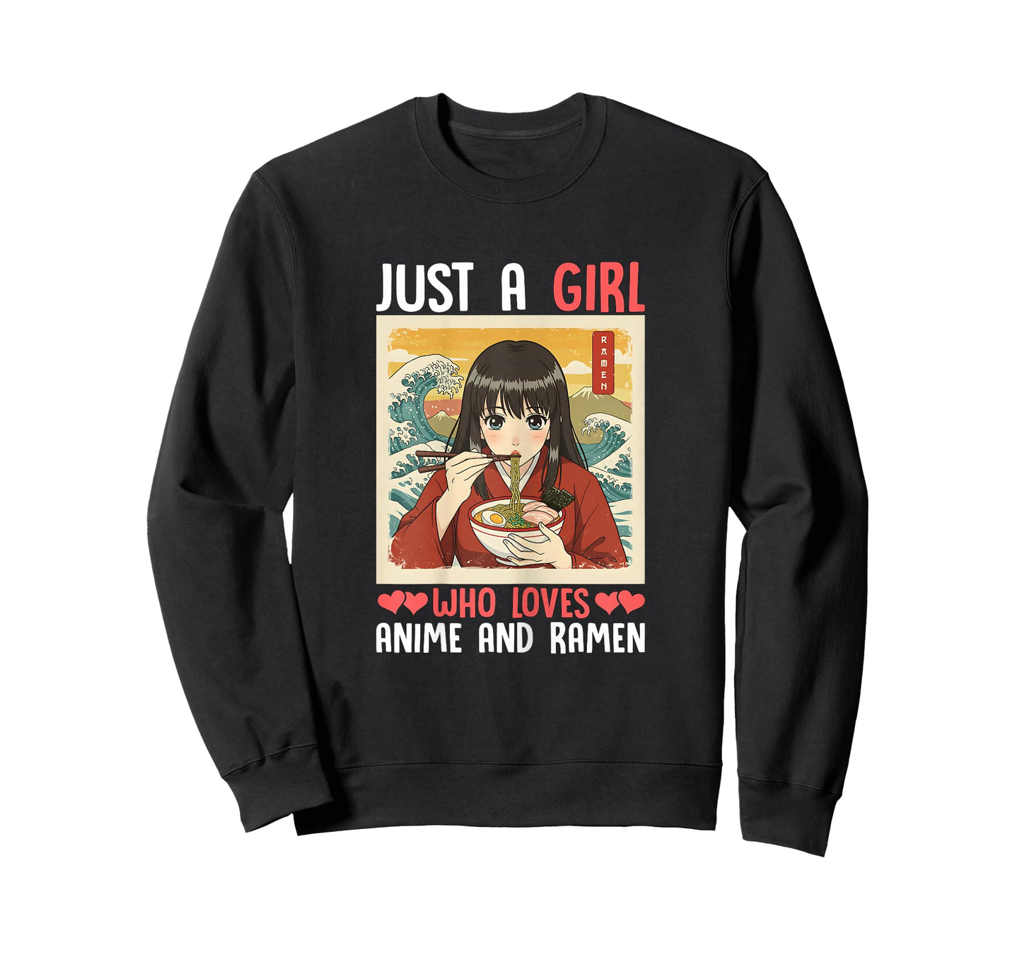 Just a Girl Who Loves Anime and Ramen T-Shirt