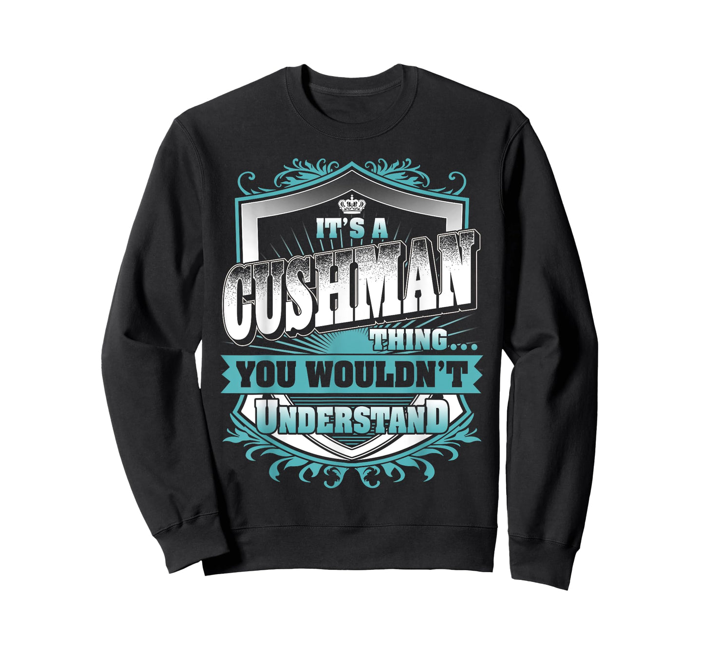 It's A CUSHMAN Thing You Wouldn't Understand Name Vintage T-Shirt