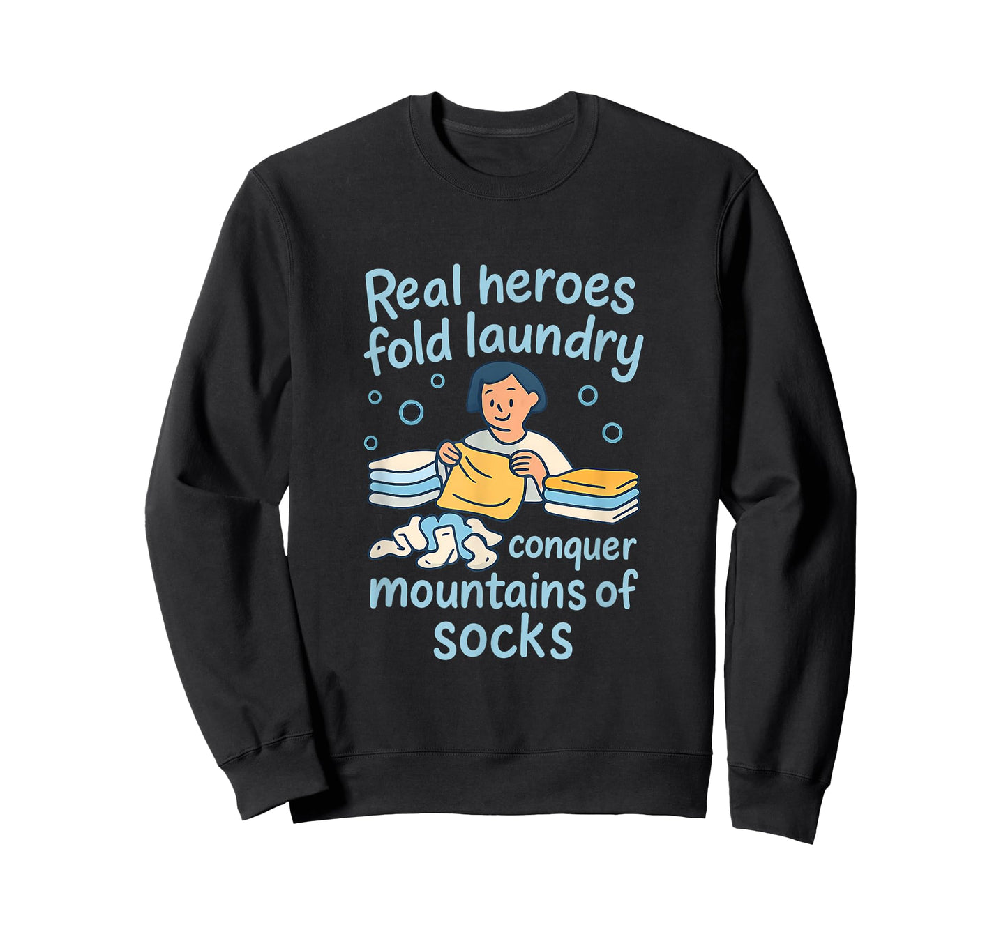 Not All Heroes Wear Capes Folding Laundry Hero Novelty T-Shirt