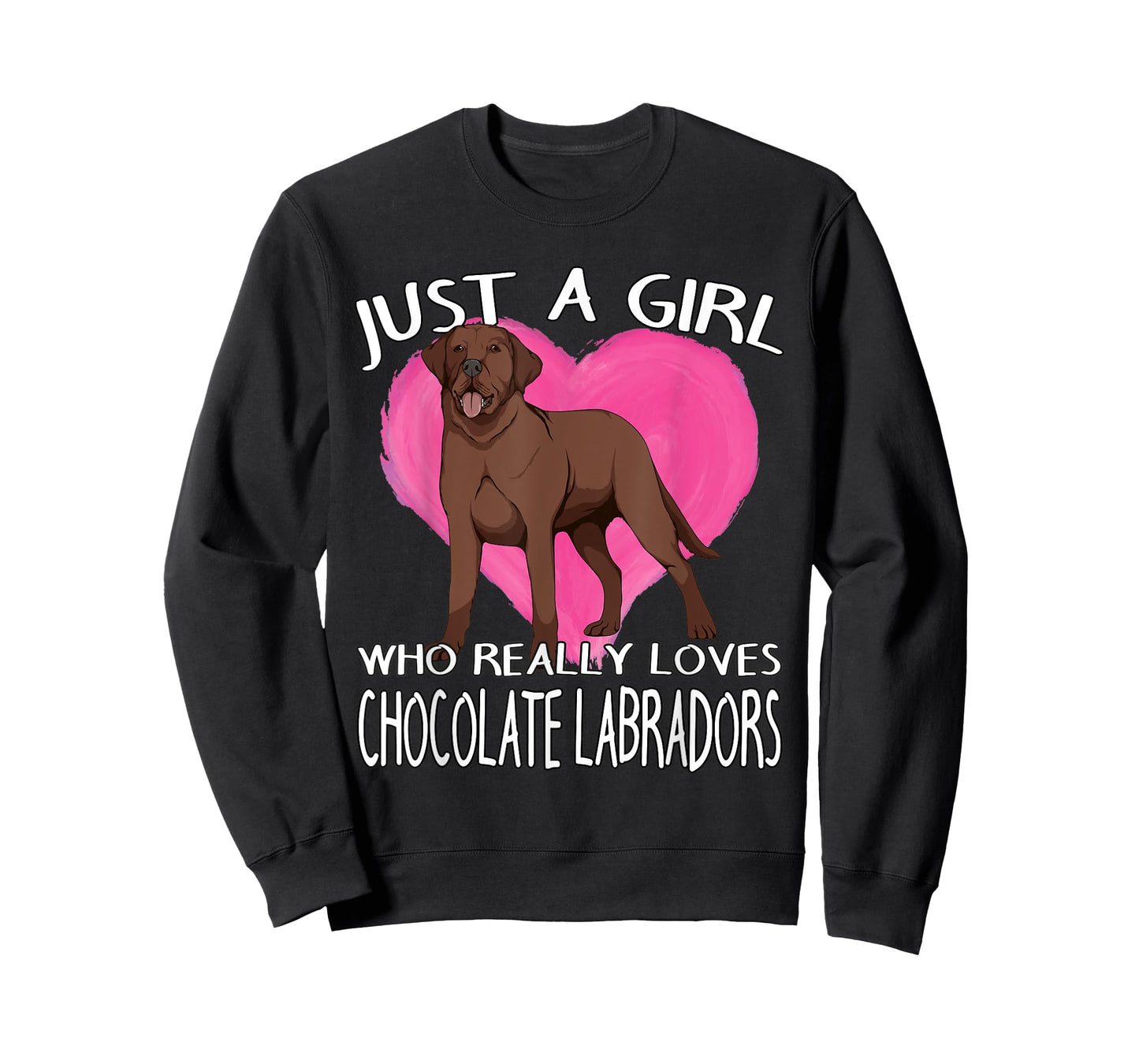 Choco Lab Just A Girl Who Really Loves Chocolate Labradors T-Shirt