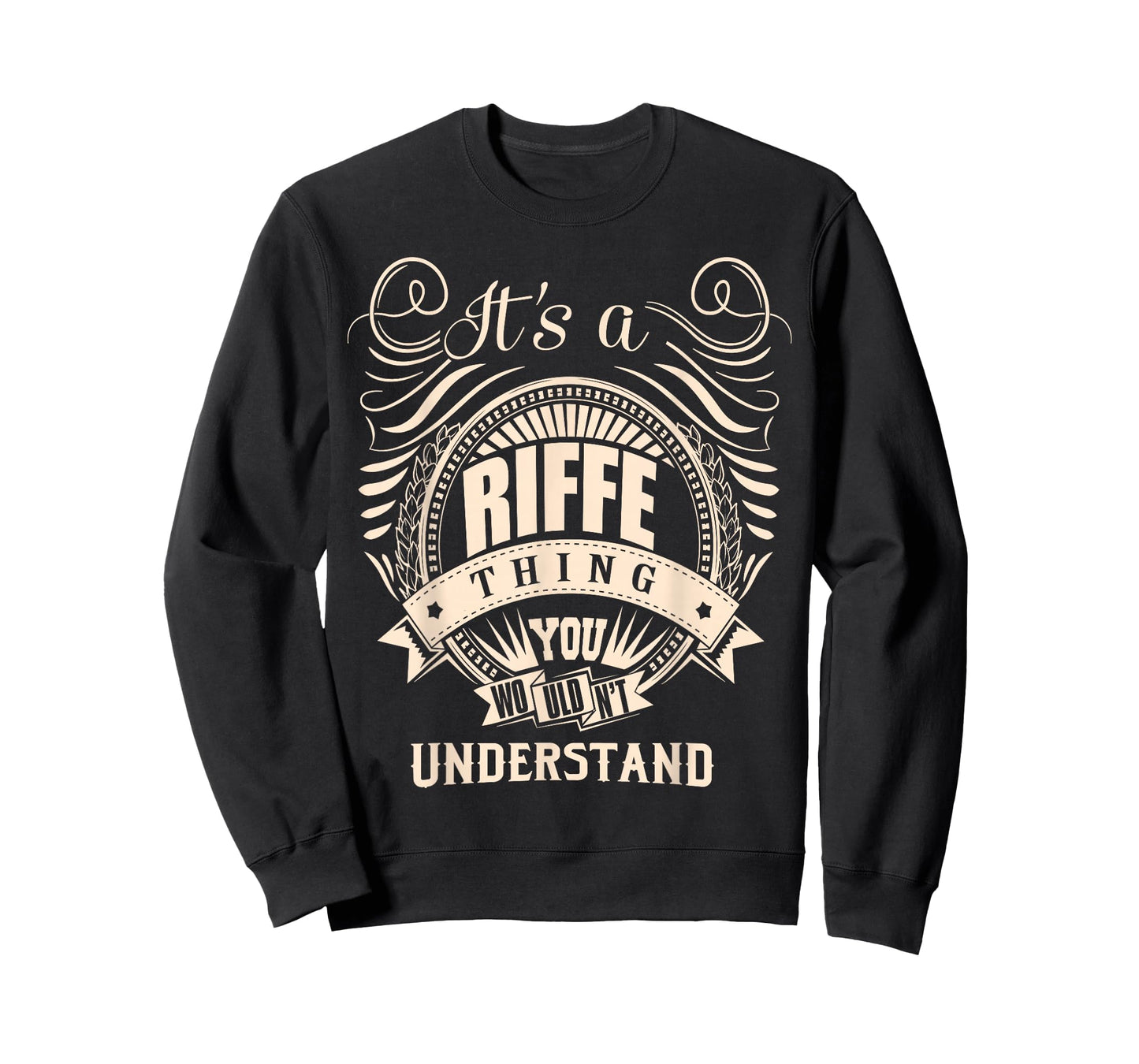 It's a RIFFE thing you wouldn't understand Gift T-Shirt