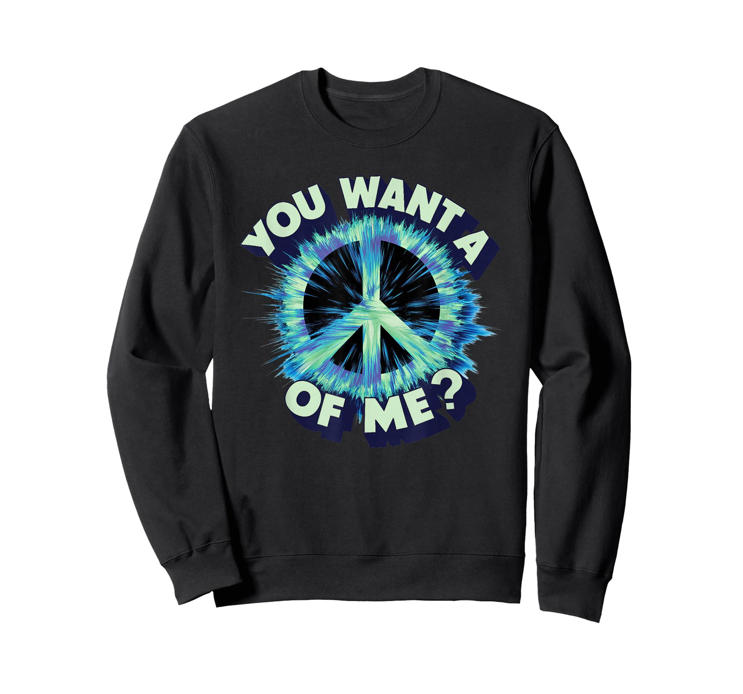 YOU WANT A PEACE OF ME T-Shirt