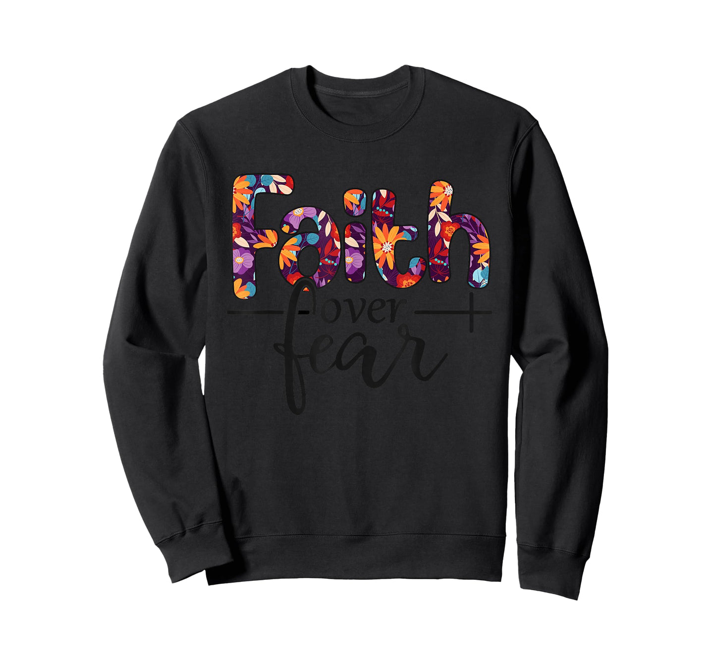 Faith Over Fear T-Shirt