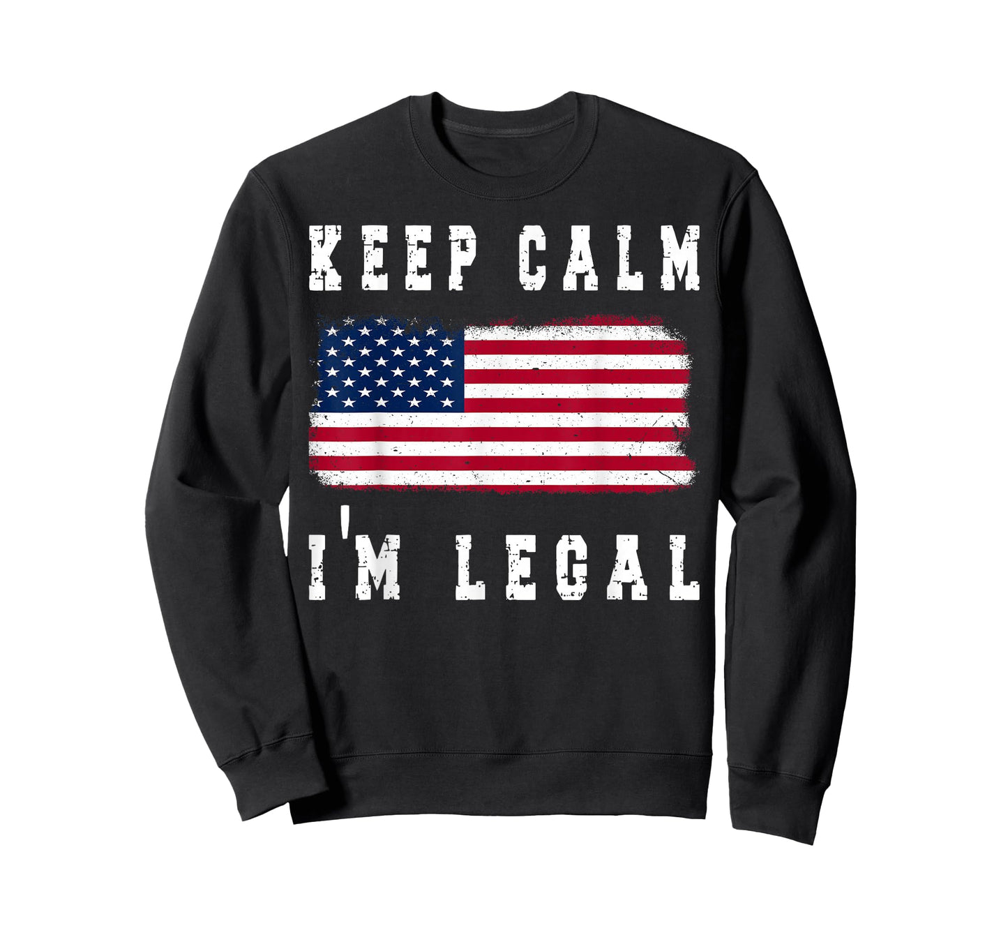Keep Calm I'm Legal America Flag T-Shirt