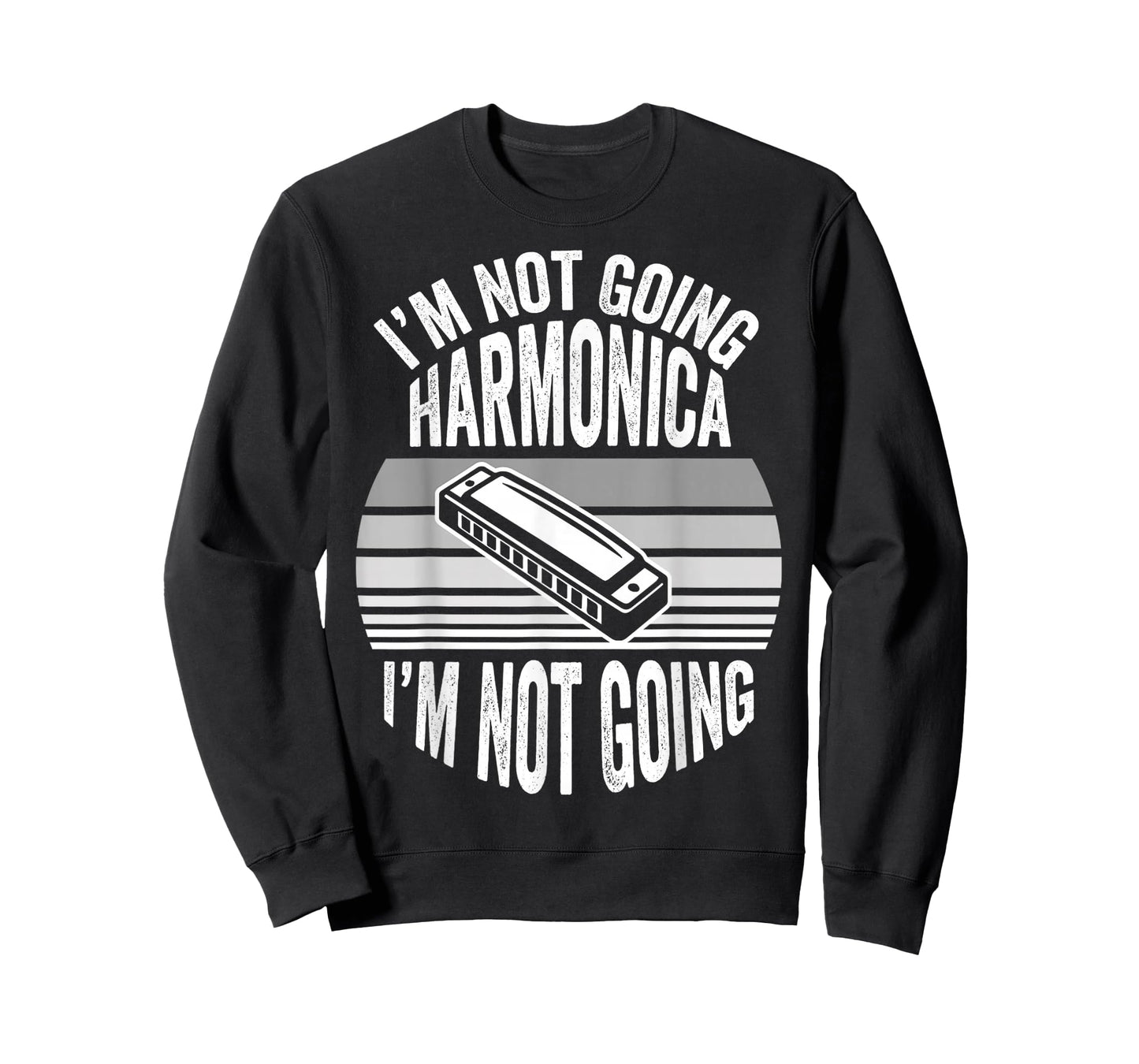 I'm Not Going Harmonica I'm Not Going T-Shirt