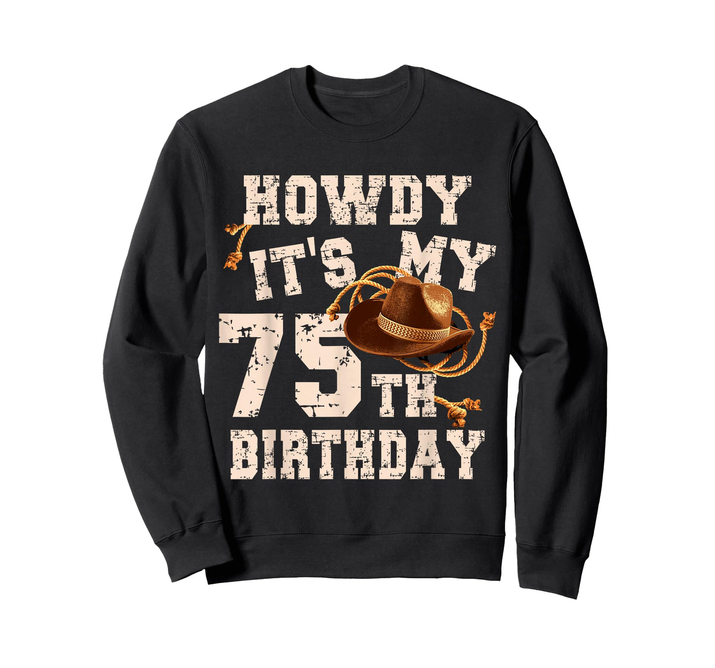 Funny Howdy Its My 75th Birthday Cowboy Hat 75 Year Old Men T-Shirt