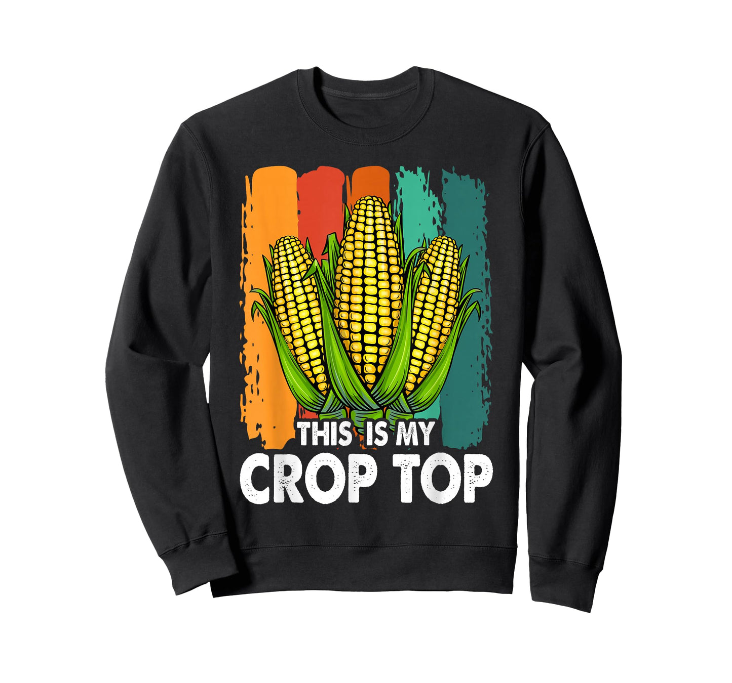 Corn Farmer Saying Funny This Is My Crop Top T-Shirt