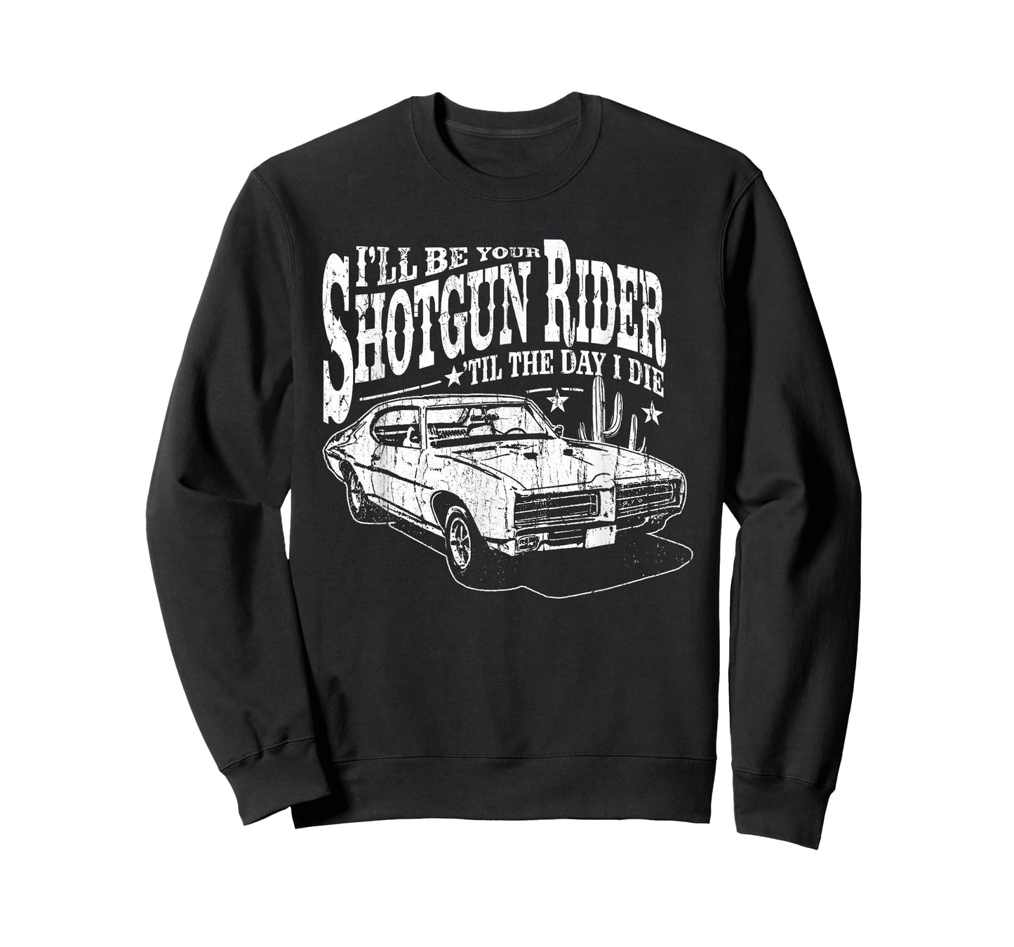 I'll Be Your Shotgun Rider Till the Day I Die, Country Music T-Shirt