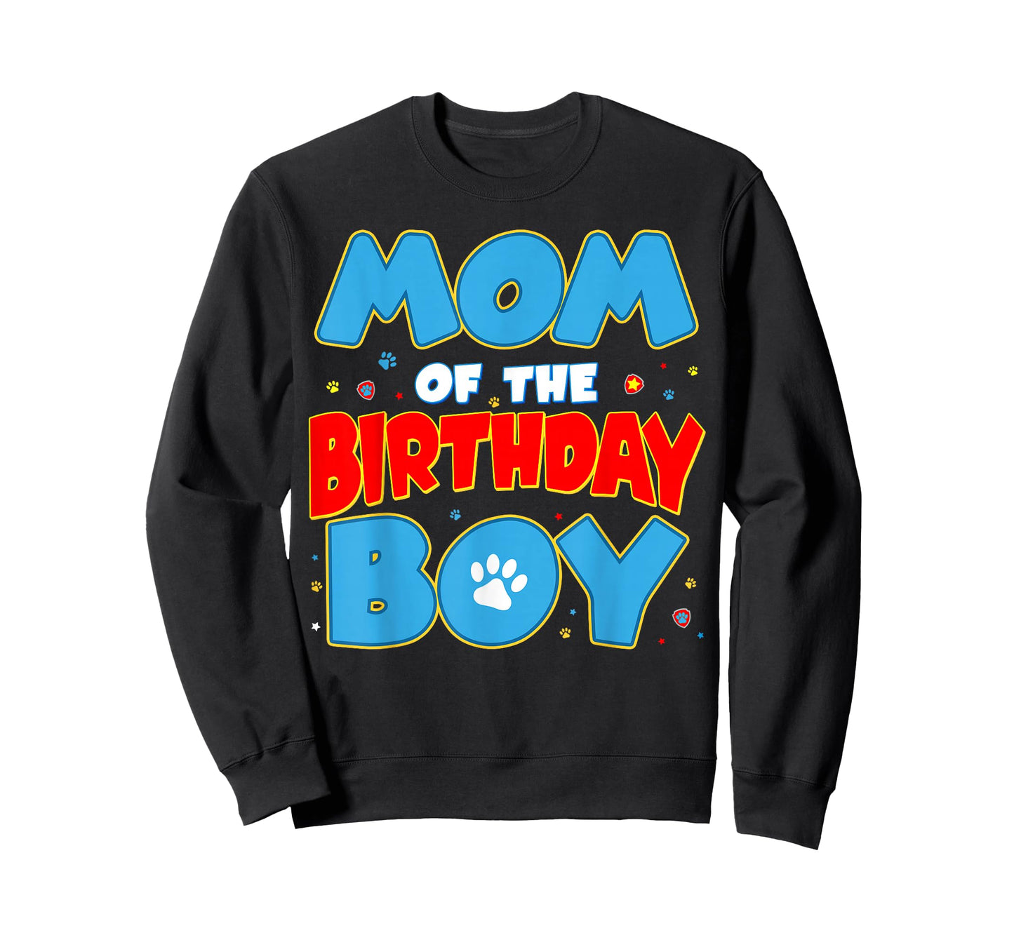 Mom of The Birthday Boy Funny Dog Lover Birthday Family T-Shirt
