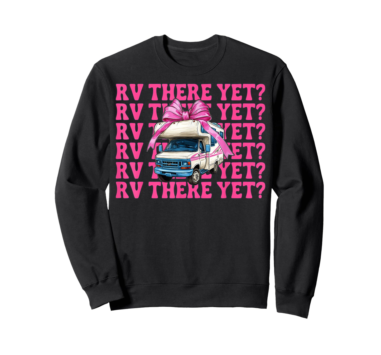 Rv There Yet? RV Camping Camper Motorhome Girl Mom Coquette T-Shirt