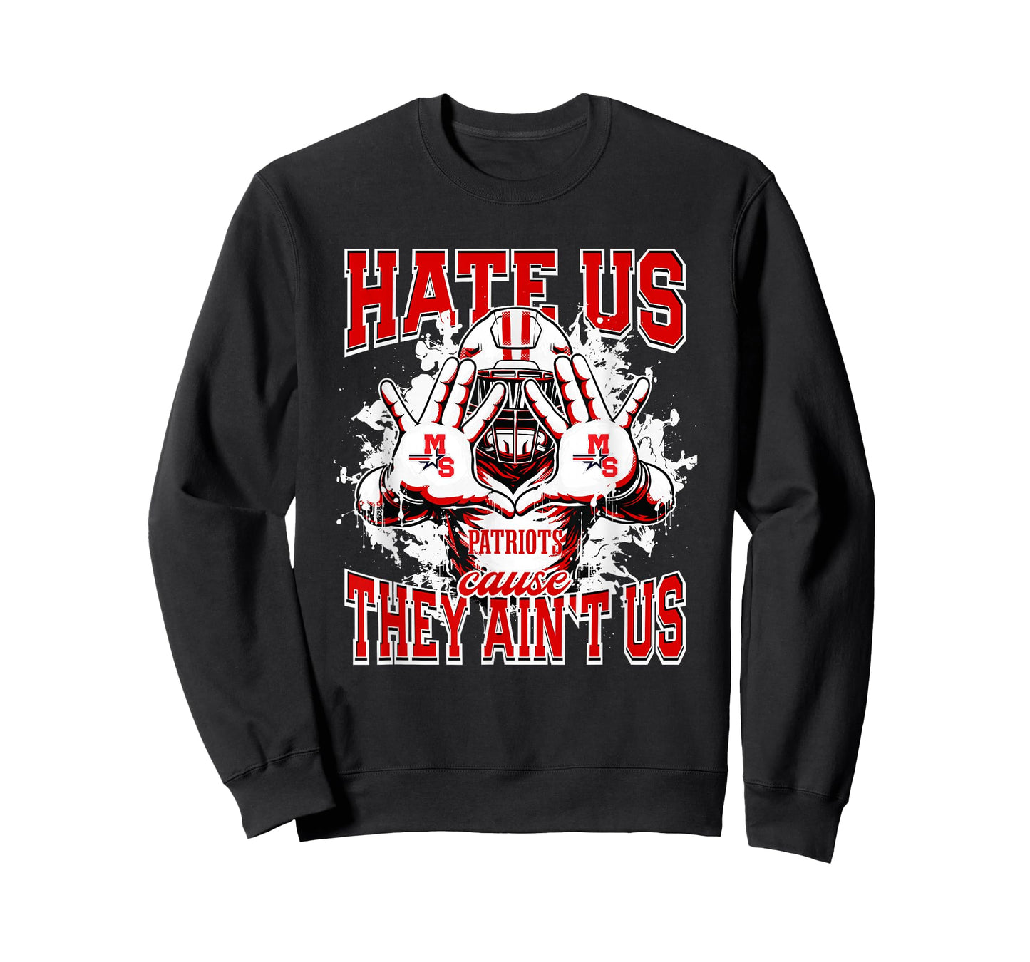 Millard South Patriots Logo Hate Us Cause They Ain't HS T-Shirt