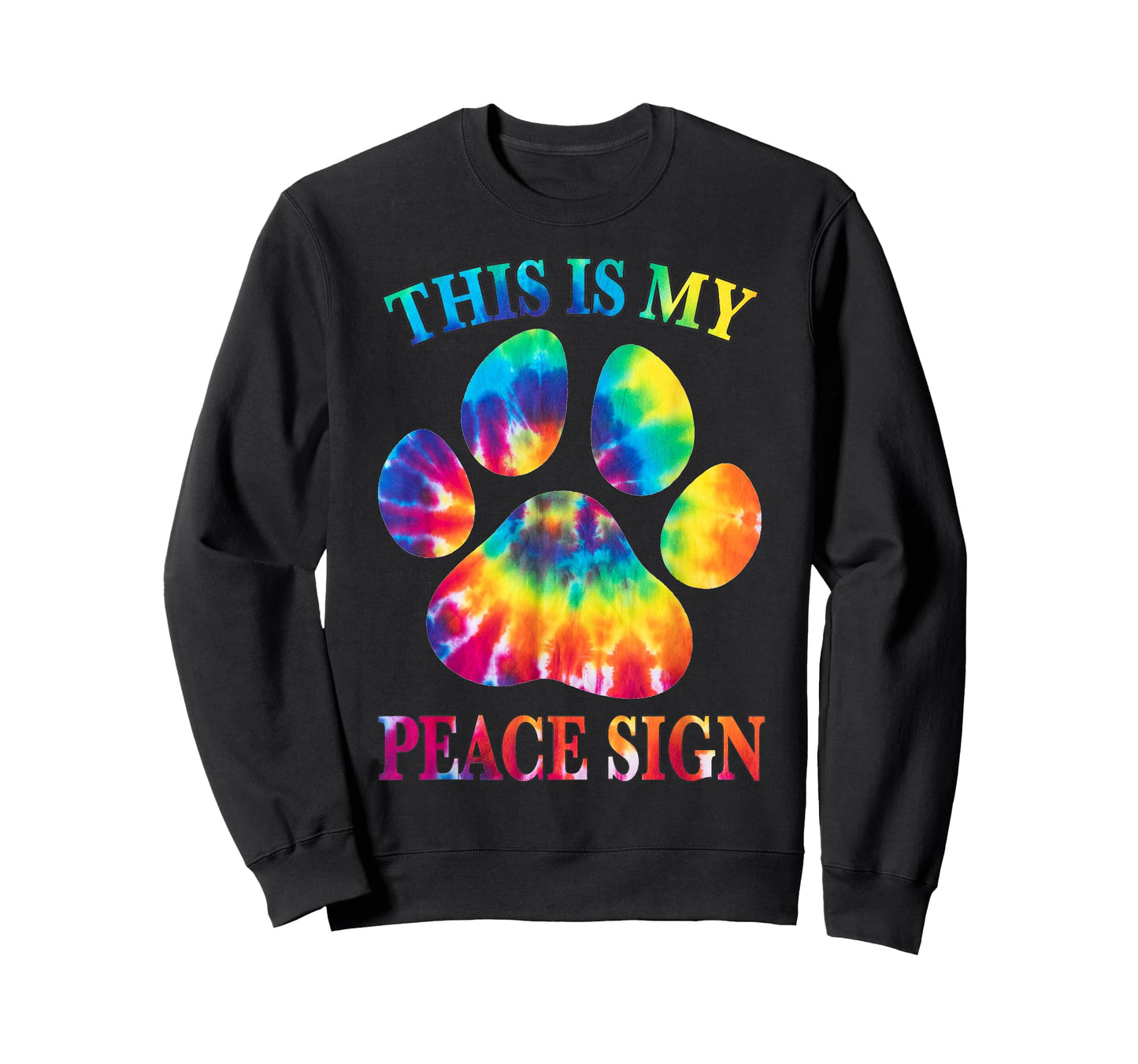 Tie Dye This Is My Peace Sign Dog Paw Print Heartbeat T-Shirt